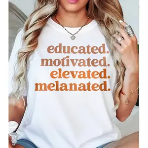 Educated. Motivated. Elevated. Melanated." Empowerment Relaxed Fit Tee For Women