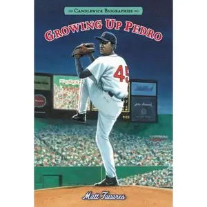 USED-Growing Up Pedro: Candlewick Biographies: How the Martinez Brothers Made It from the Dominican Republic All the Way to the Major Leagues by Tavares, Matt (Hardcover)