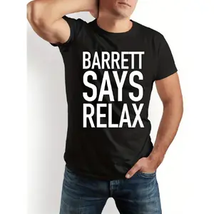 Mens Barrett Says Relax Graphic Print T-Shirt |   Black Short Sleeve Crew Neck Casual Daily Wear Tee Top, Unisex Fit, All-Season, Comfortable Fit, Outdoor, Festive Event Outfit, Breathable & Stylish