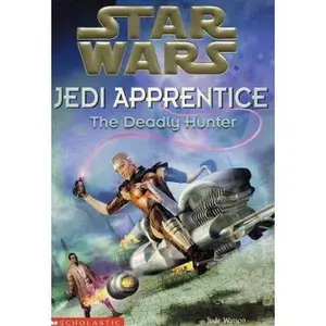 USED Book - Star Wars: Jedi Apprentice #11: The Deadly Hunter by Jude Watson (Unknown) - english