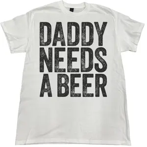Vintage Y2K Style ‘Daddy Needs a Beer’ Bold Statement Funny Party Streetwear T-Shirt - Happy Father's Day Tee - Vintage Graphic Tee – Menswear & Womenswear – Streetwear Tops – Casual Cotton Crewneck Shortsleeve T-shirt