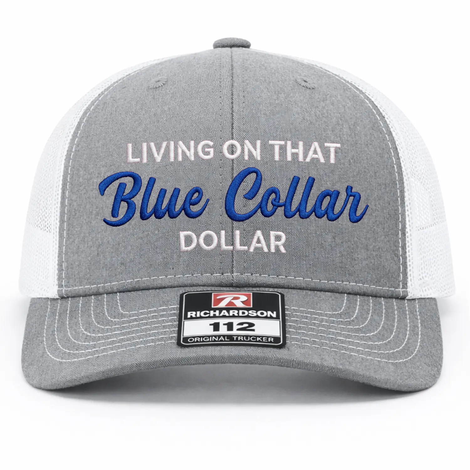 Living On That Blue Collar Embroidered Richardson Hat