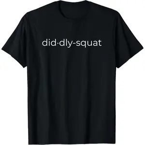 Diddly-Squat T-Shirt