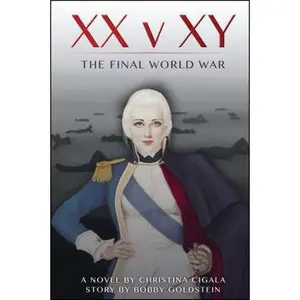 USED-XX V Xy: The Final World War by Cigala, Christina (Paperback)