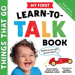 My First Learn-To-Talk Book: Things That Go -- Stephanie Cohen, Board Book