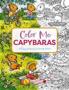 Color Me Capybaras: An Adorable Coloring Book by Editors of Cider Mill Press [Paperback Book]