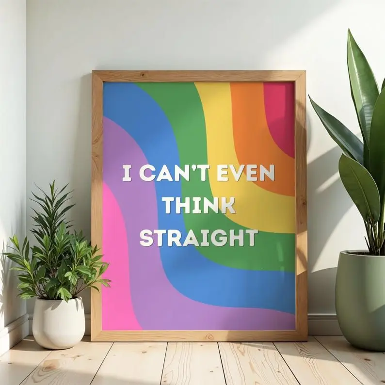 Retro LGBTQ+ Rainbow Quote Print  Funny Slogan Poster  Colorful Pride Wall Art  Trendy Psychedelic Typography  Cool Decor Physical Print