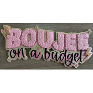 Boujee On A Budget Chenille Patch Boujee On A Budget Chenille Patch