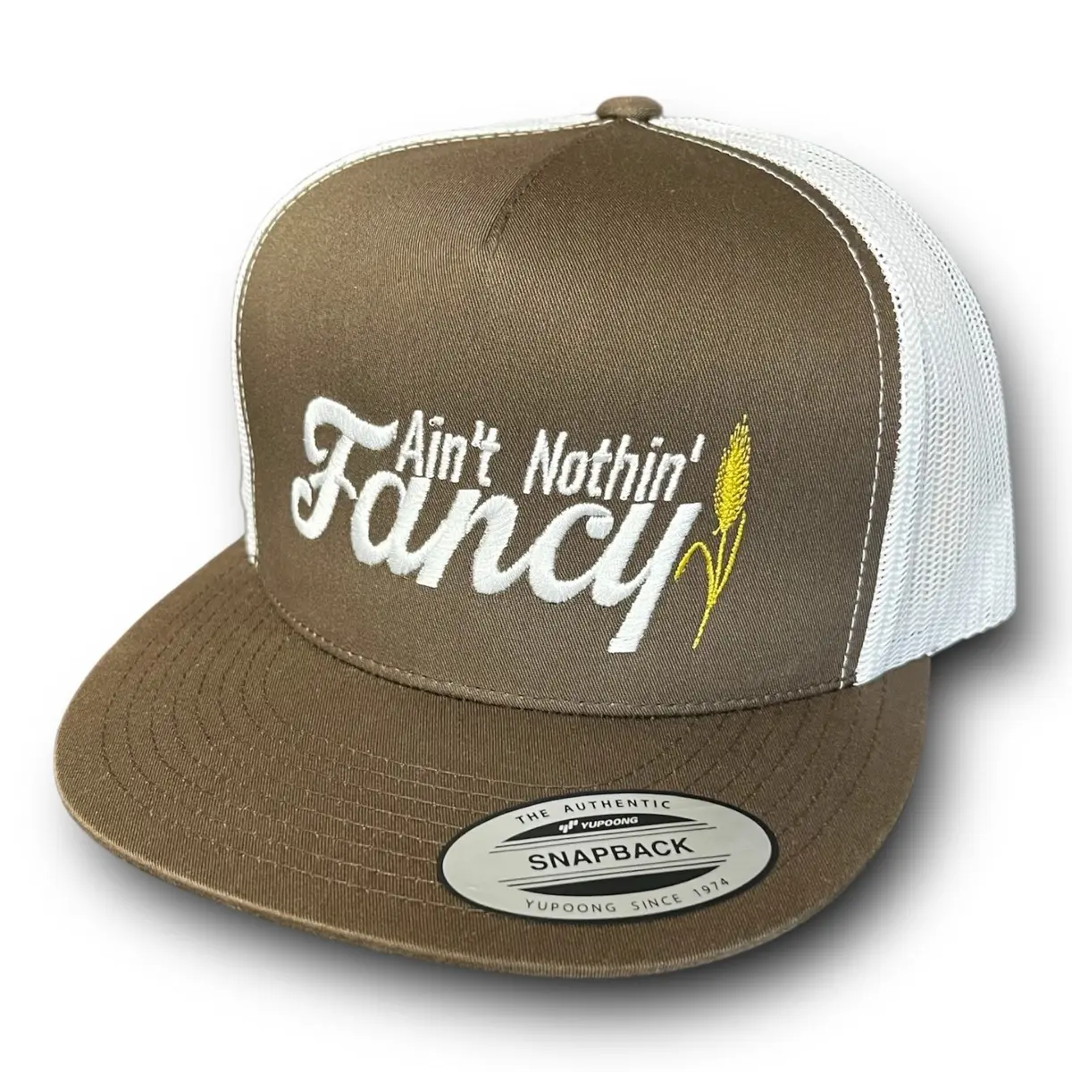 Aint Nothin Fancy hat