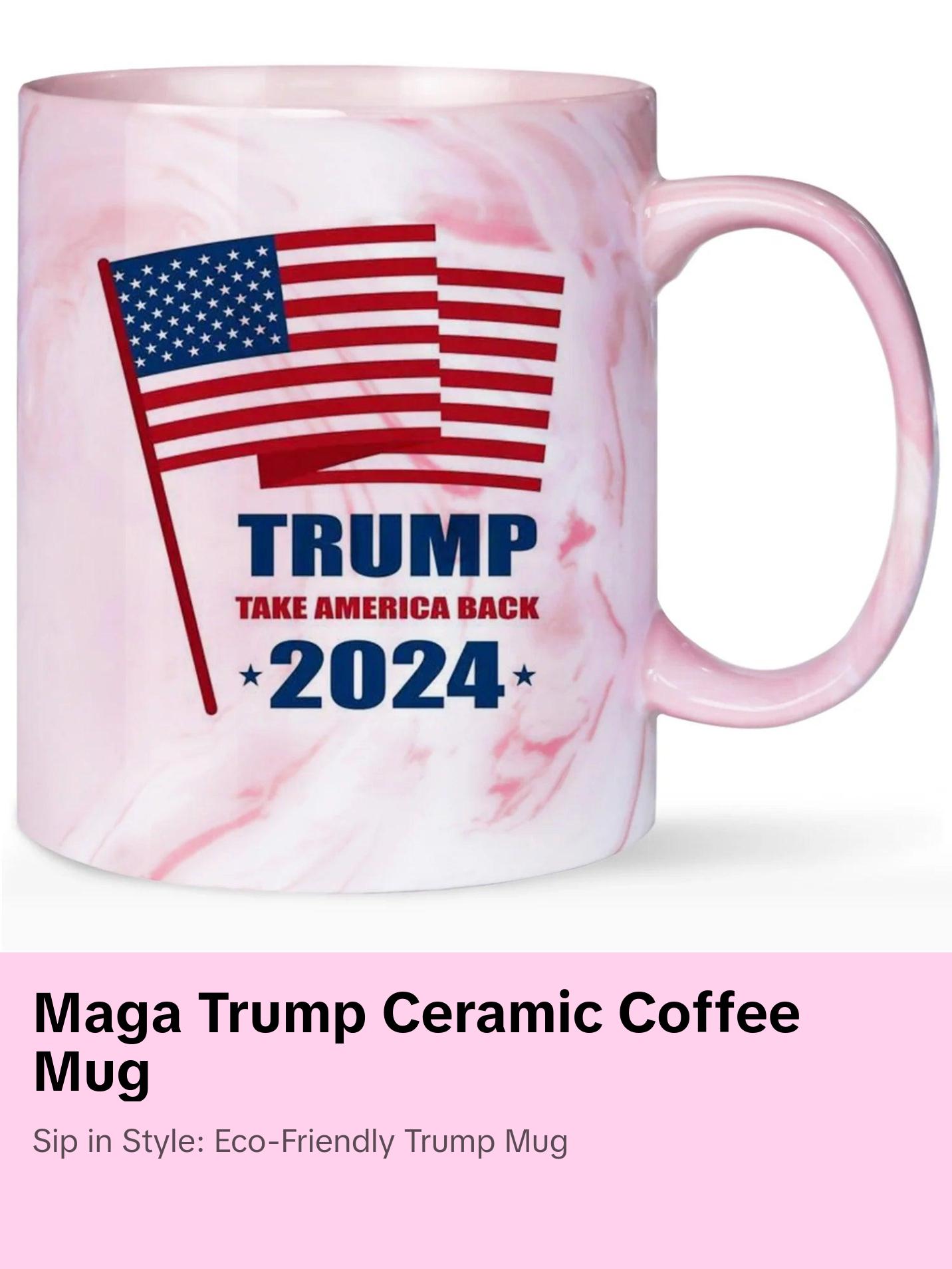 2024 Trump Mug Make America Great Again Coffee Mug