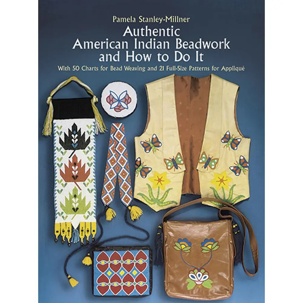 USED Book - Authentic American Indian Beadwork and How to Do It: With 50 Charts for Bead Weaving and 21 Full-Size Patterns for Applique by Stanley-Millner, Pamela (Paperback) - english