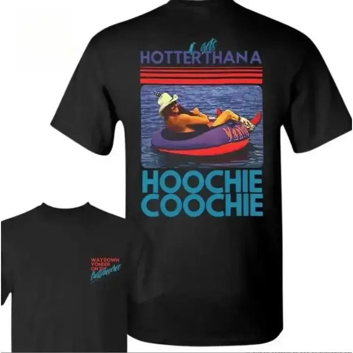 Hotter Than a Hoochie Coochie Graphic T Shirt Unisex Country Concert Tee Vintage Western Summer Shirt Nashville Music Festival Outfit Soft Breathable Cotton Lake Party Streetwear Trendy Cowboy Vibe Casual Oversized Top