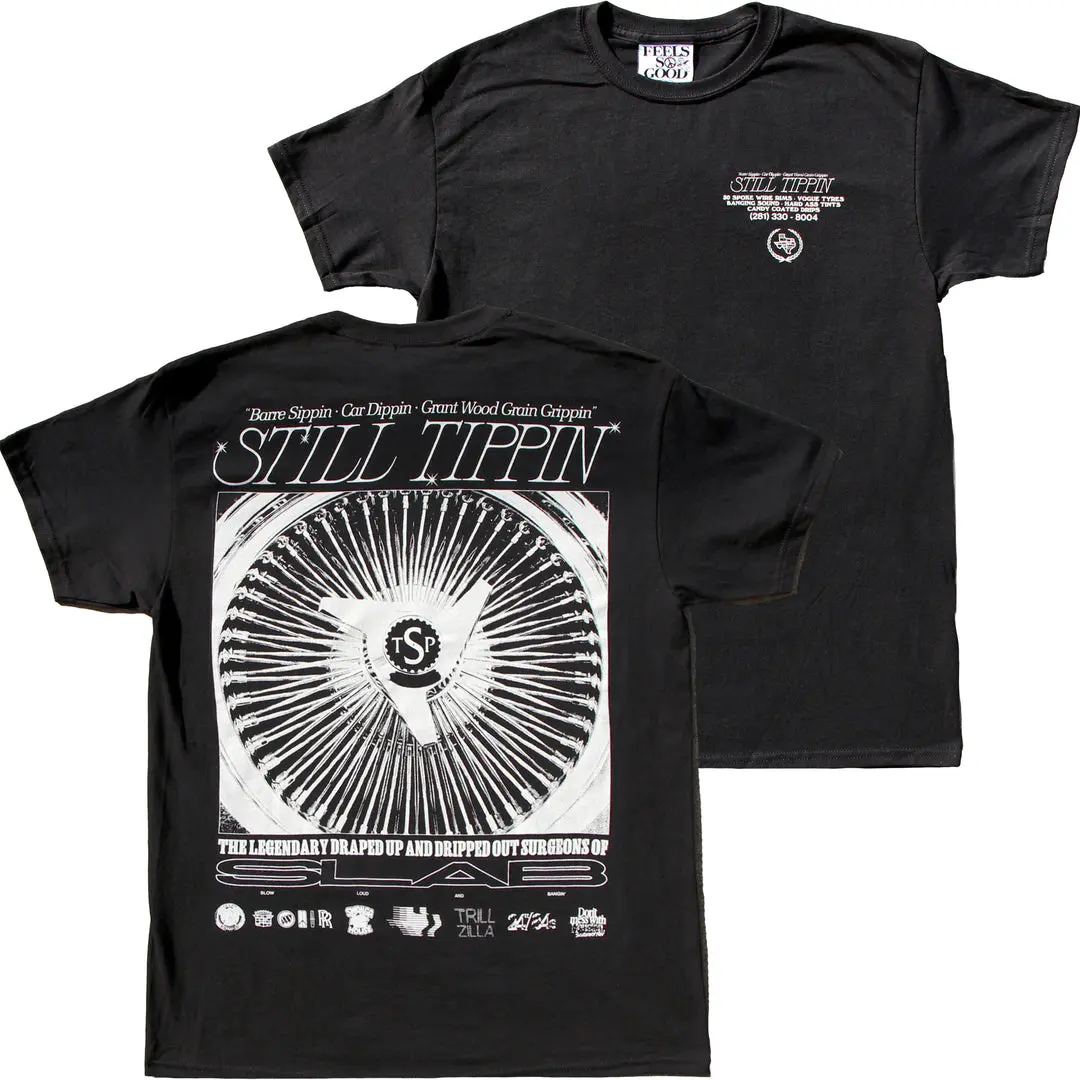 Still Tippin 3.0 T-Shirt - Two-sided Print - Vintage Retro 90s Bootleg Streetwear Unisex, Fashion Cotton, Full Colors, Full Sizes, For Men, For Women
