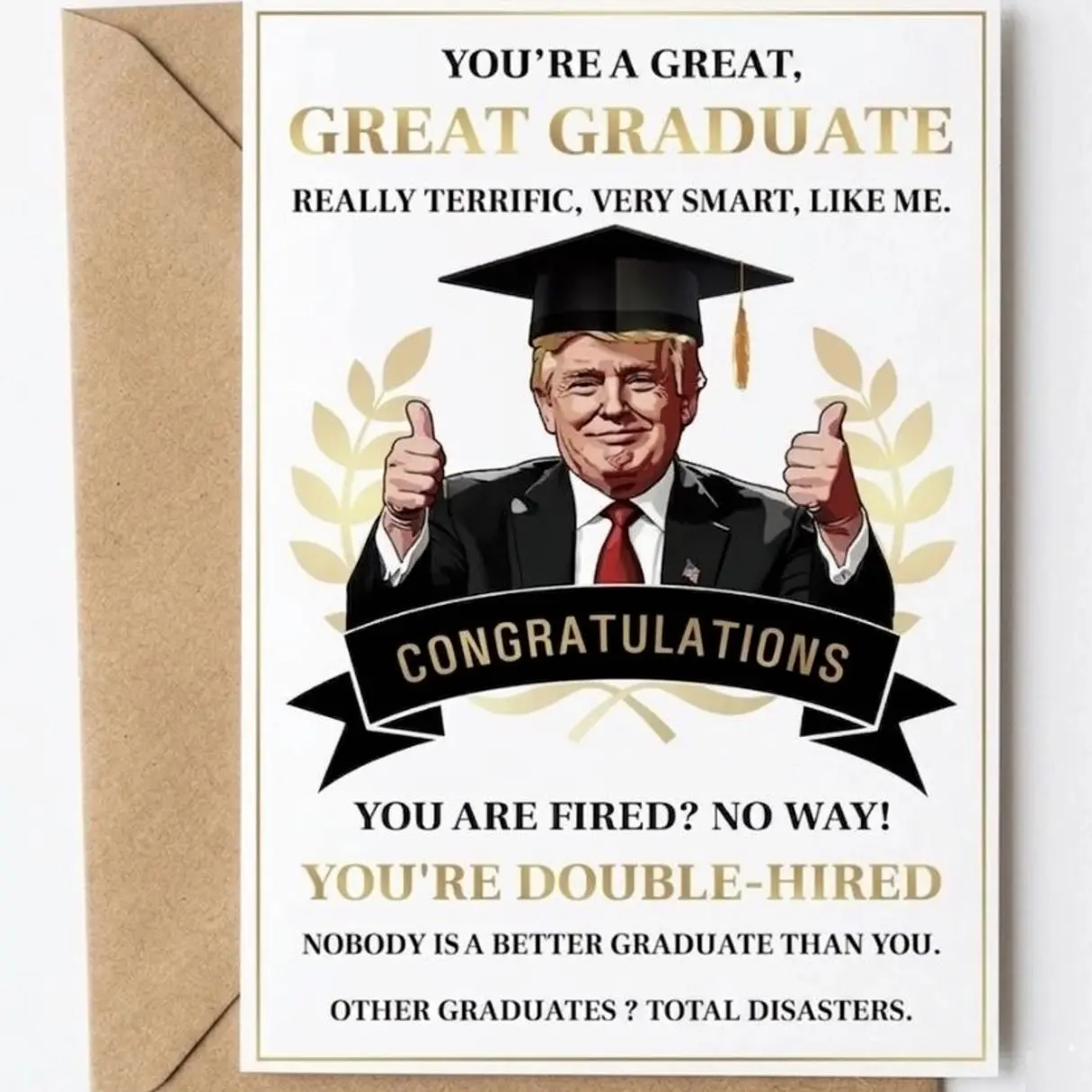 Funny Graduation Card - Premium Heavy Cardstock with Funny Trump Illustration - for High School & College Graduation Party - Humorous Gag Gift for Class of 2026 Graduates, Greeting Card with Envelope