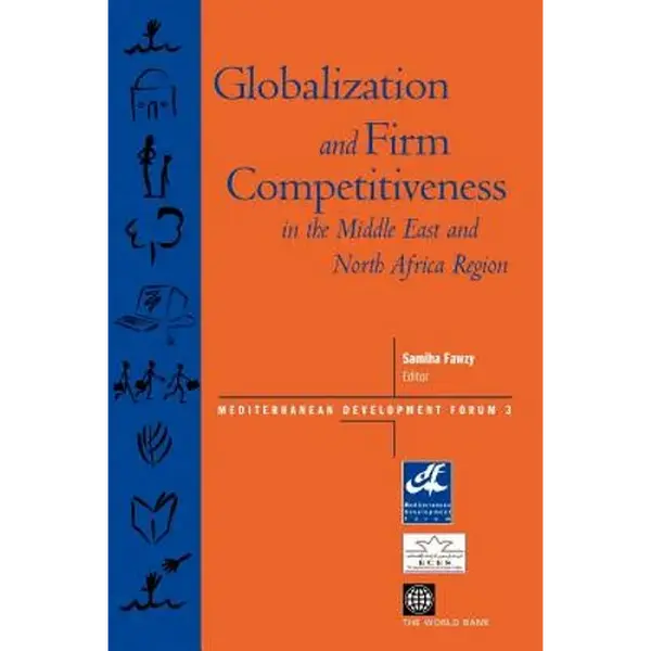 Globalization and Firm Competitiveness in the Middle East and North Africa Region - Paperback