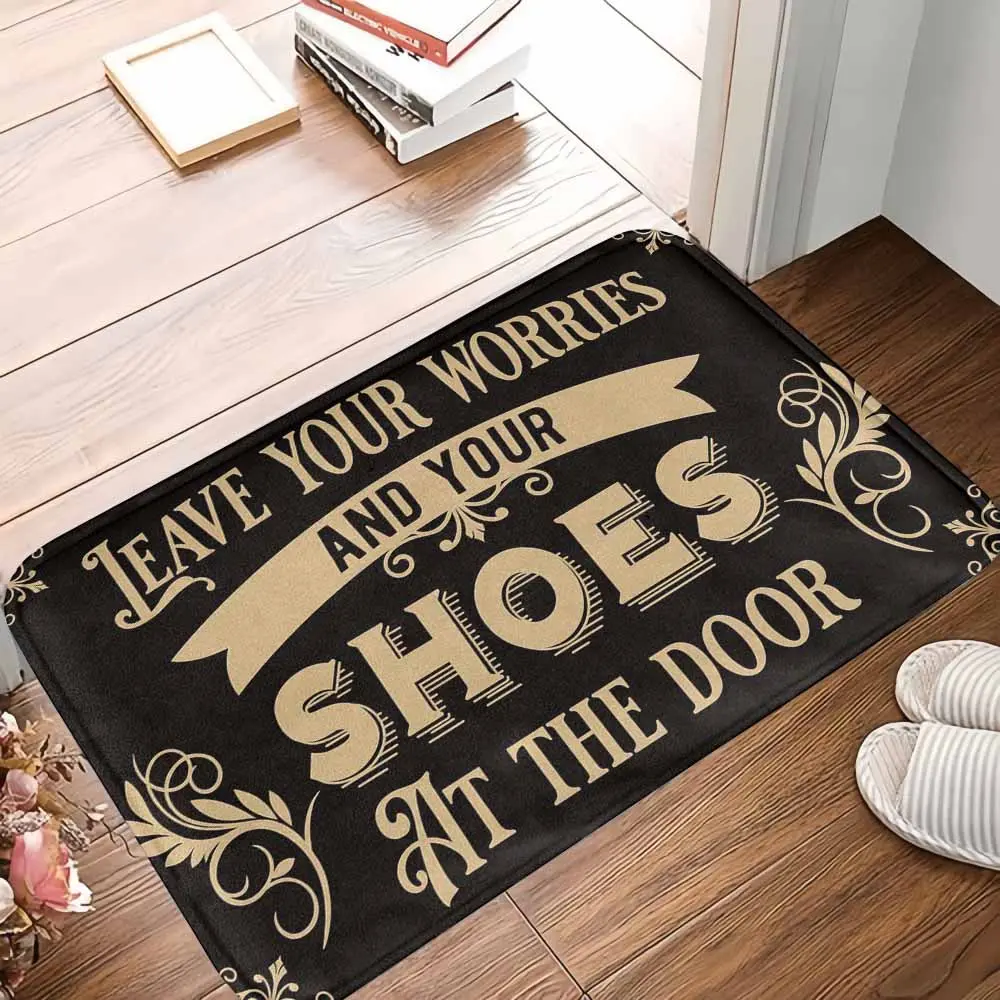 Leave Your Worries And Your Shoes At The Door Doormat  Vintage Typography Quote Pattern  NonSlip Absorbent Durable Floor Mat  Perfect For Front Entryway  Mudroom  Housewarming Gift, 100% Polyester
