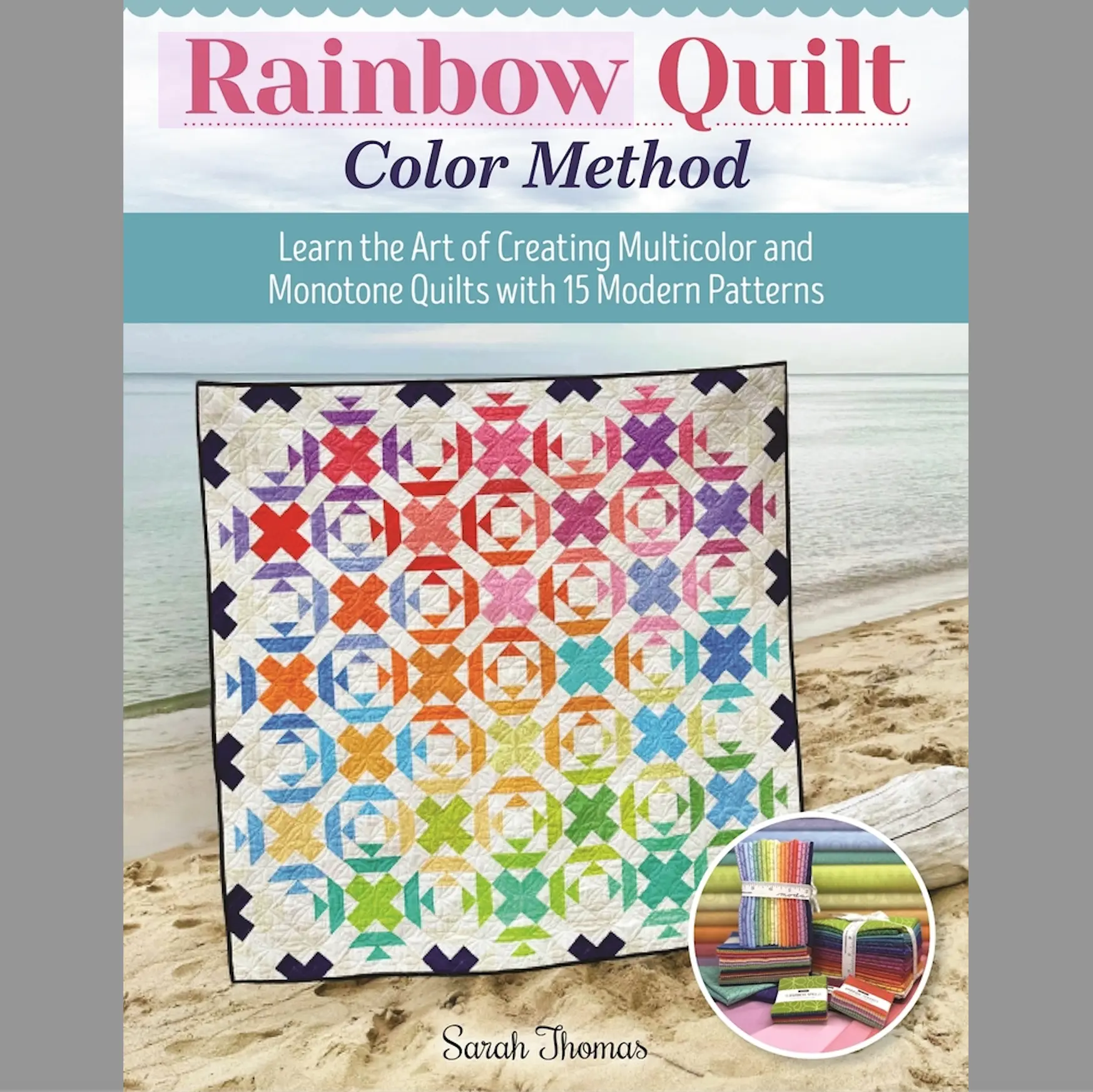 Rainbow Quilt Color Method Book by Sarah Thomas (Sariditty)