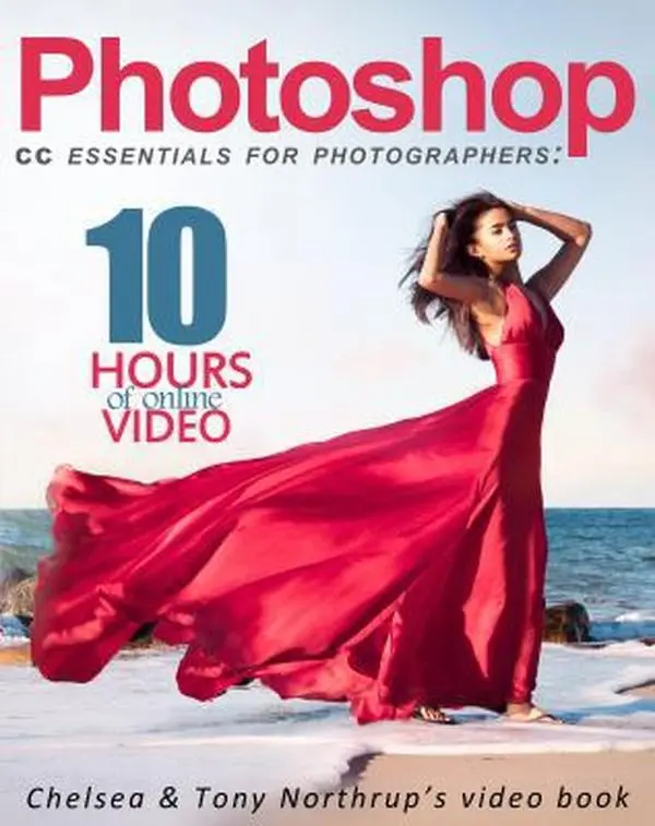 USED Book - Photoshop CC Essentials for Photographers: Chelsea & Tony Northrup's Video Book by Northrup, Tony (Paperback) - english