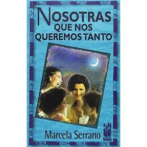 USED-Nosotras que nos queremos tanto (Spanish Edition) by Marcela Serrano Perez (Paperback)