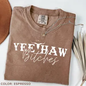 Comfort Colors Yee Haw Bitches T-Shirt, My Last Rodeo Shirt, Western Shirt, Cowgirl T-Shirt, Western Graphic Tee, Southwest Tee, Cowboy Aesthetic