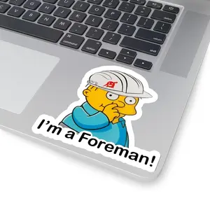 I'm a fo.reman sticker, hardhat sticker, funny stickers, waterproof stickers, vinyl stickers, construction sticker, laptop stickers