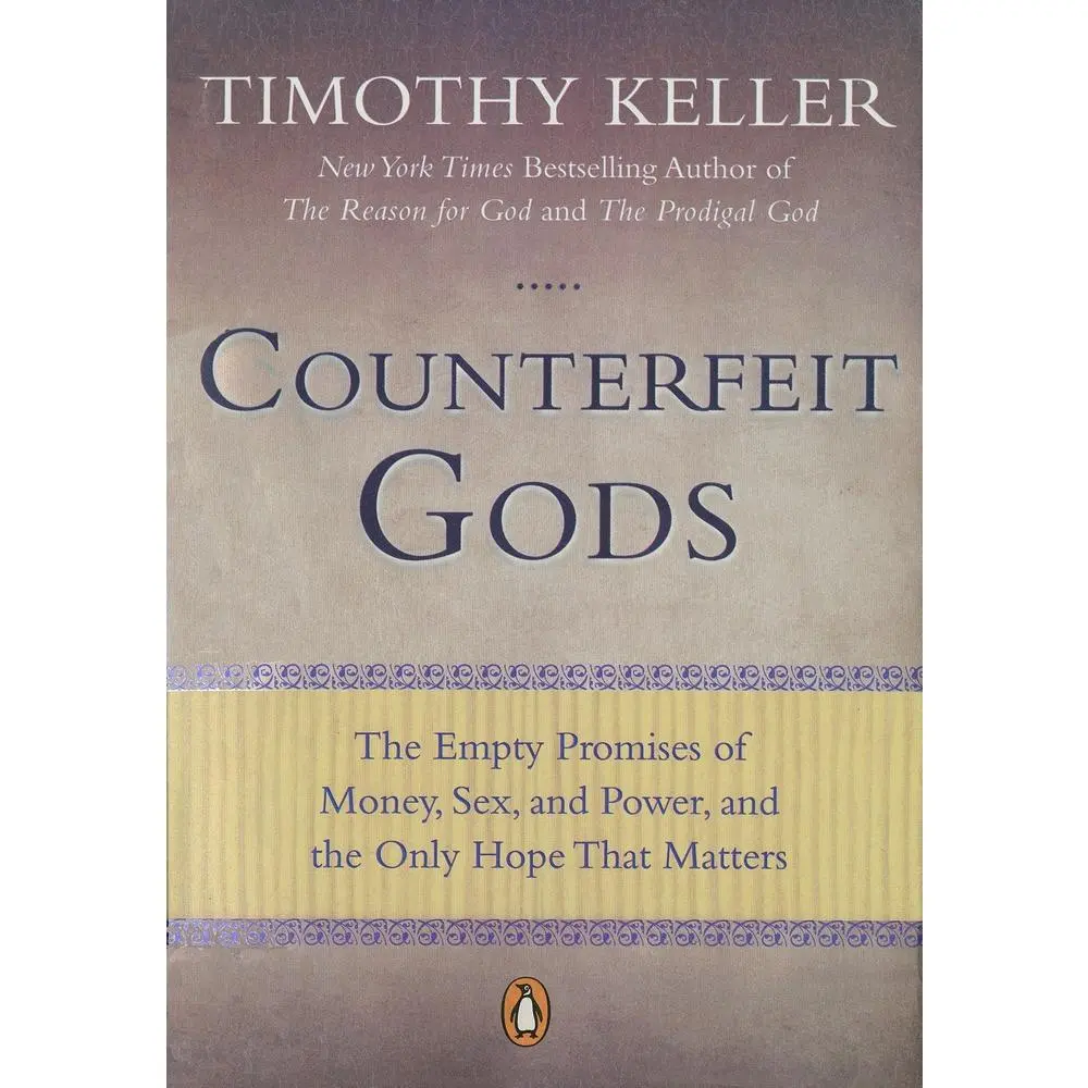 USED Book - Counterfeit Gods: The Empty Promises of Money, Sex, and Power, and the Only Hope That Matters by Keller, Timothy (Paperback) - english