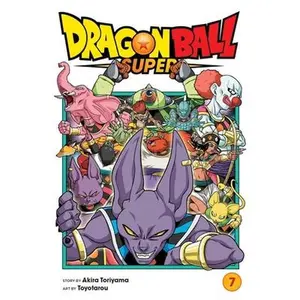 Dragon Ball Super, Vol. 7 -- Akira Toriyama - Paperback