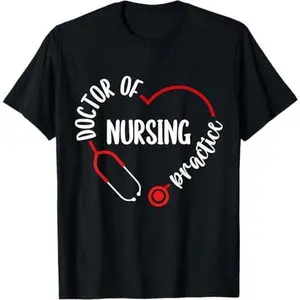 DNP Appreciation DNP Stethoscope DNP Nurse Essentials T-Shirt