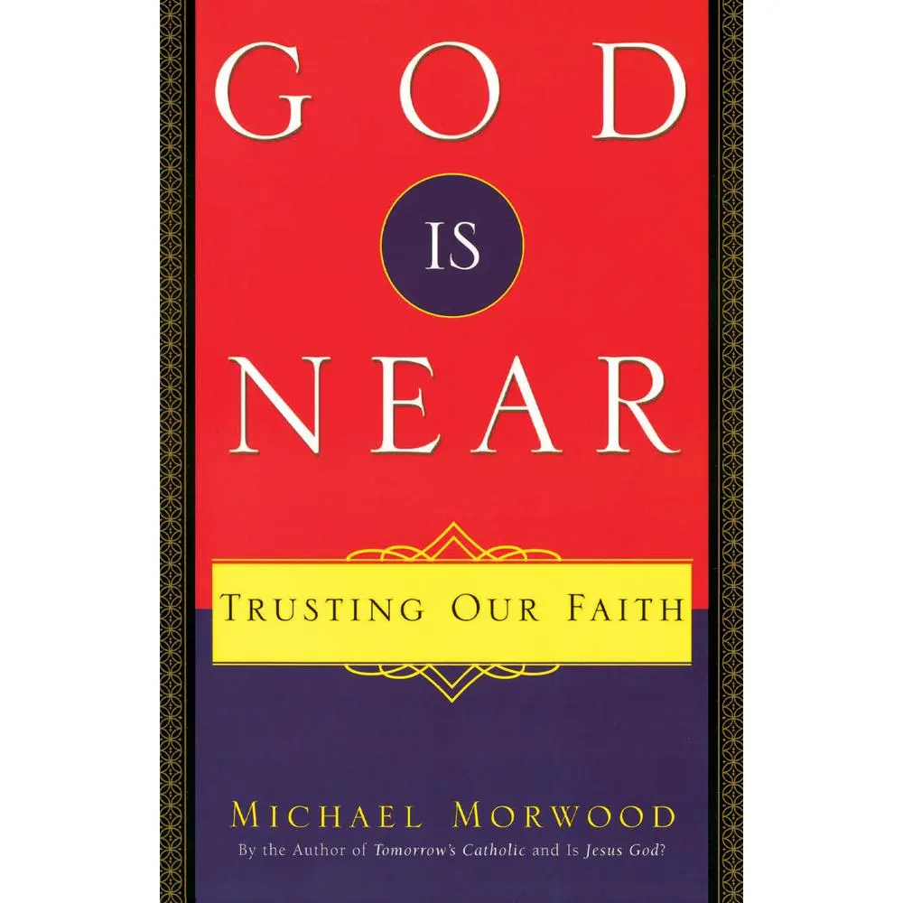 USED-God Is Near Trusting Our Faith by Morwood, Michael (Paperback)