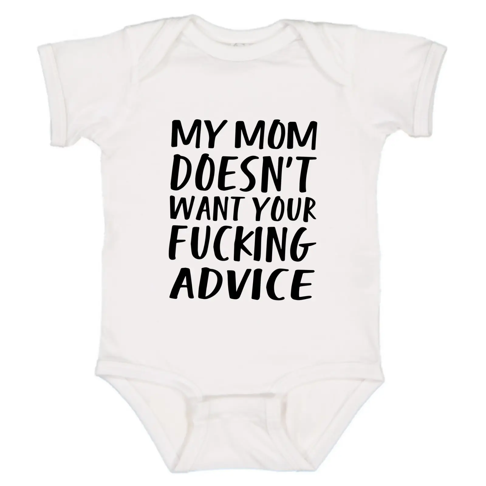 Mom Doesn't Want Your Advice Baby Onesie, Humor Cute Newborn Cotton Baby Clothes
