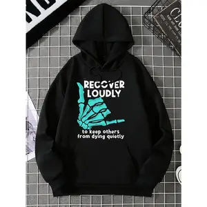 Addiction Recovery Hoodie – "Recover Loudly" Graphic, Mental Health Awareness. Skeleton Hand Print, Kangaroo Pocket. Men’s Casual Streetwear for Winter/Autumn.