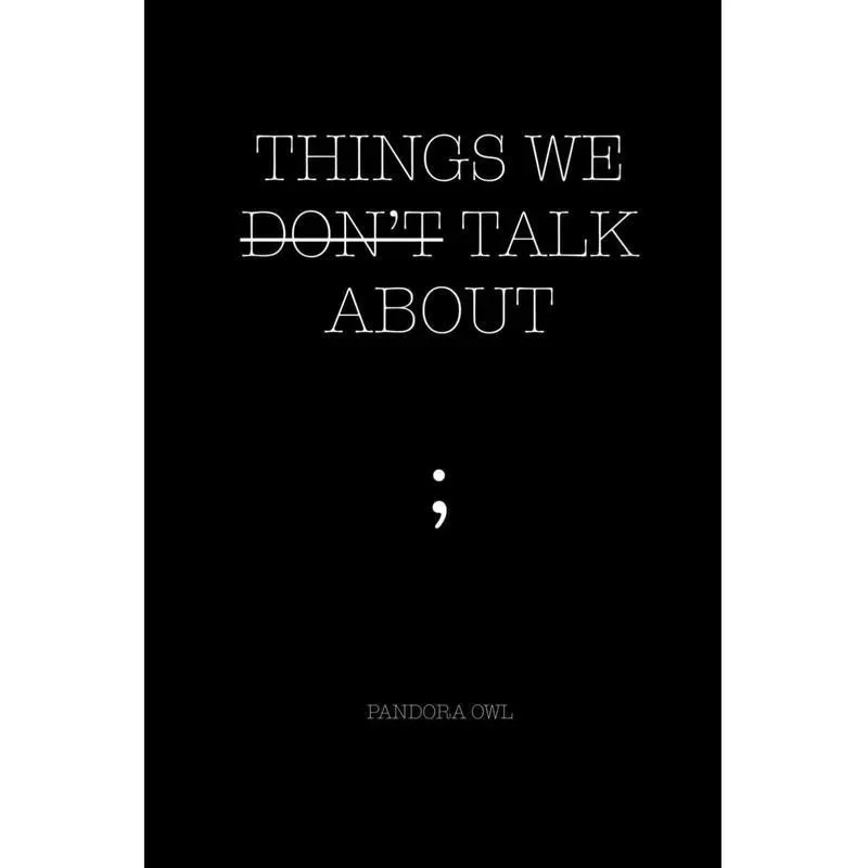 THINGS WE DON’T TALK ABOUT Paperback – January 27, 2019