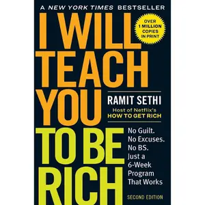 I Will Teach You to Be Rich: No Guilt. No Excuses. Just a 6-Week Program That Works (Second Edition) Paperback – May 14, 2019