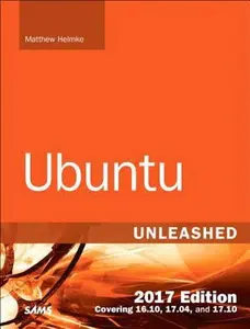 USED-Ubuntu Unleashed 2017 Edition (Includes Content Update Program): Covering 16.10, 17.04, 17.10 by Helmke, Matthew (Paperback)