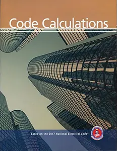 USED-Code Calculations: Based on the 2017 National Electrical Code by Electrical Training Alliance (Unknown)