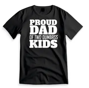 Funny Proud Dad of two dumbass kids fathersday T-Shirt, Unisex Heavy Cotton T-shirt