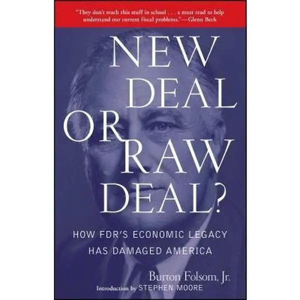 USED Book - New Deal or Raw Deal?: How Fdr's Economic Legacy Has Damaged America by Folsom, Burton W., Jr. (Paperback) - english