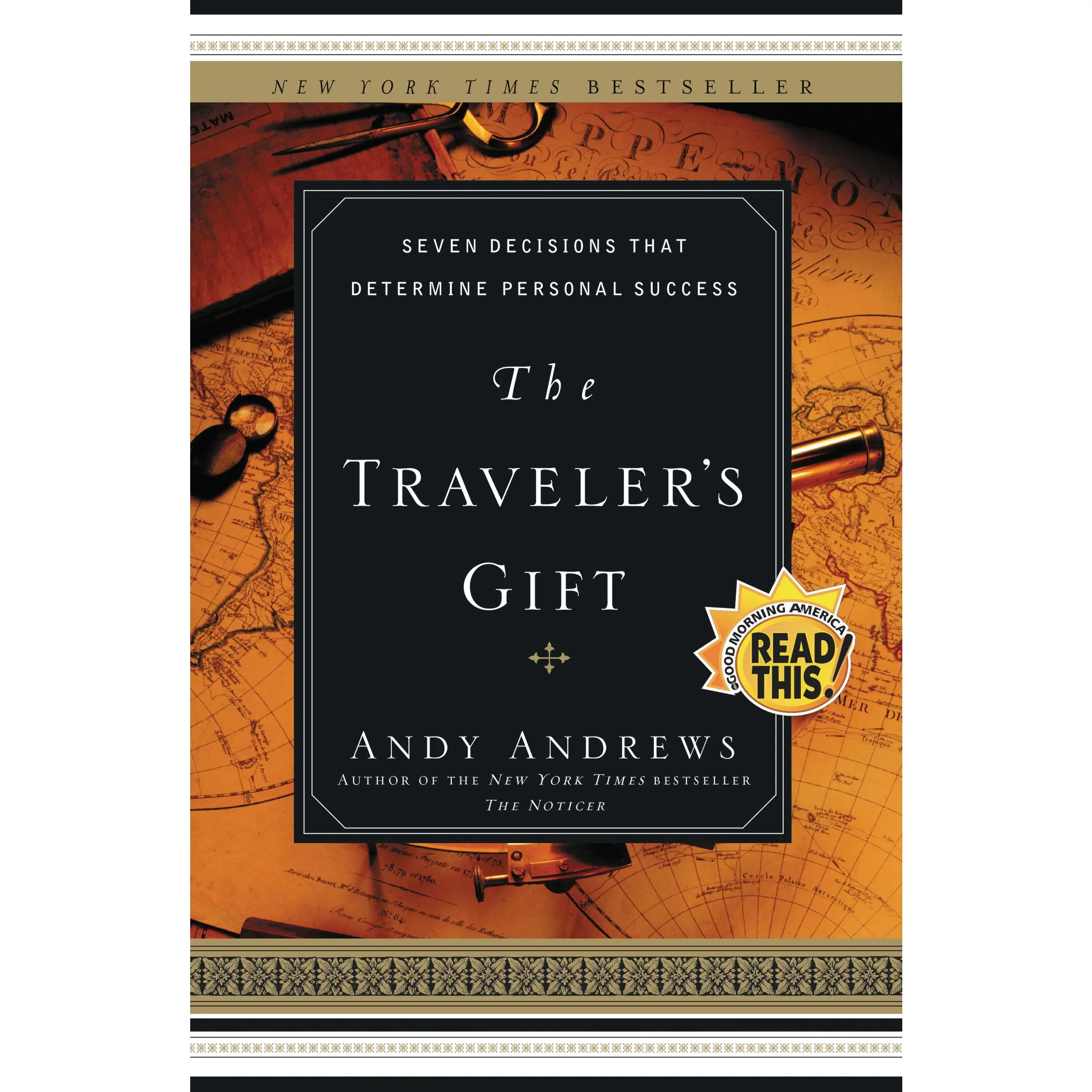 The Traveler's Gift: Seven Decisions that Determine Personal Success by Andy Andrews [Paperback Book]