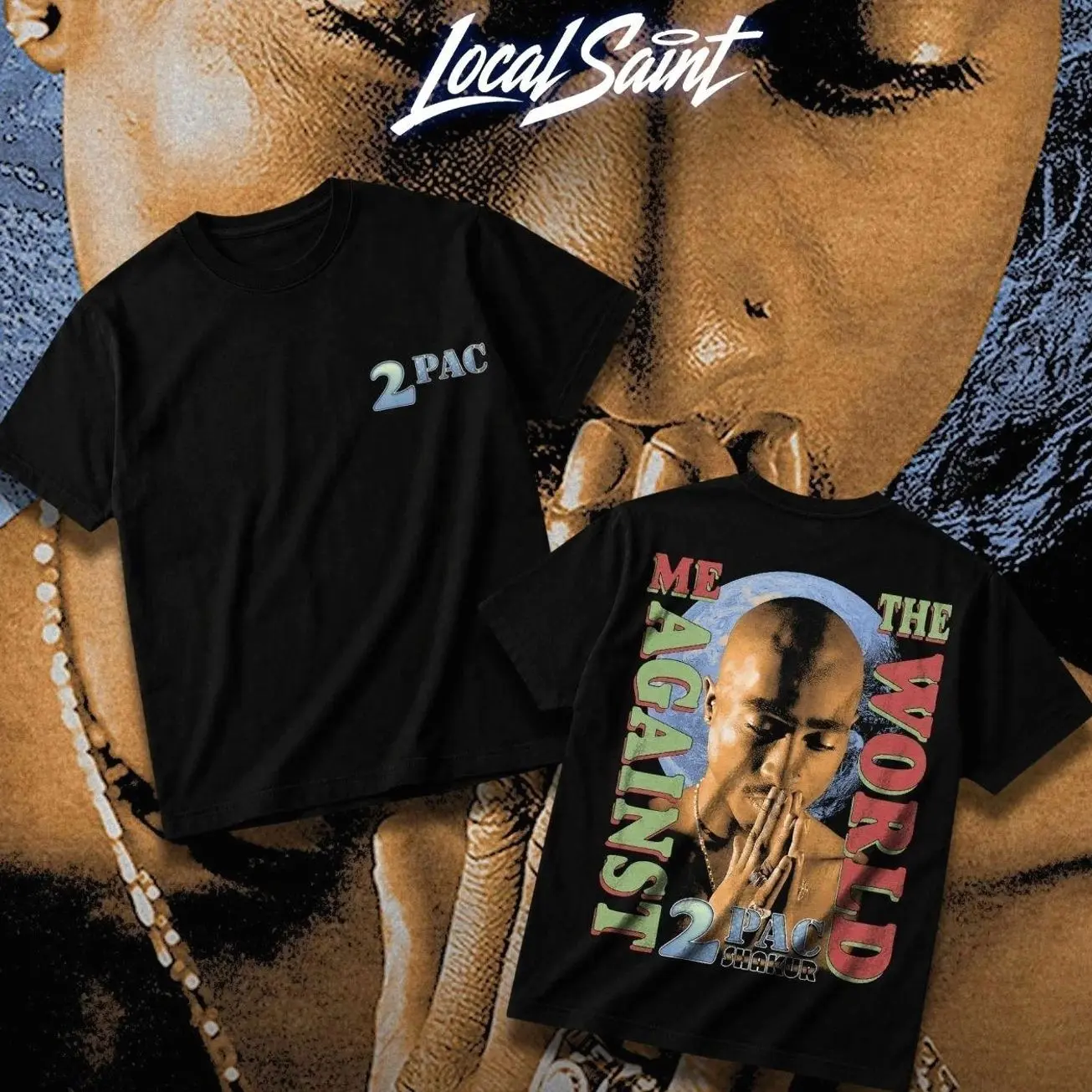 LOCALSAINT 2pac Me Against The World Heavy Cotton Unisex Graphic T-Shirt Hoodie Westside Rap Death Row Tupac Shakur Crewneck Tee, Vintage Streetwear Graphic T-Shirt Direct To Garment Breathable Print 2B2 T04