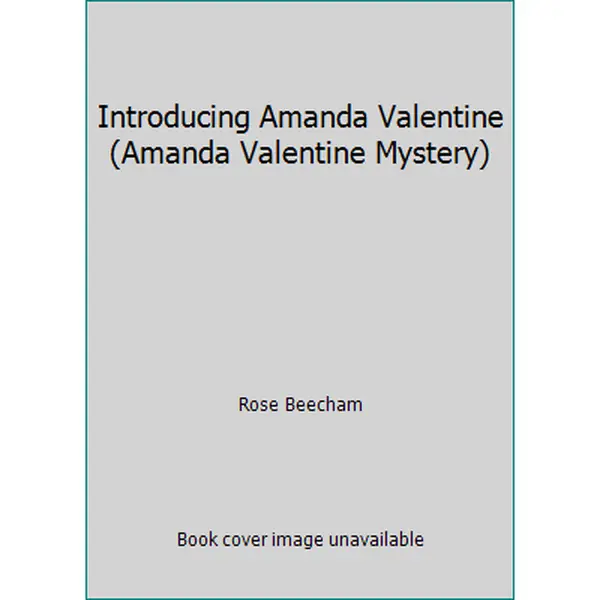 USED-Introducing Amanda Valentine (Amanda Valentine Mystery) by Rose Beecham (Paperback)