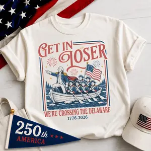 Get In Loser We're Crossing The Delaware Meme TShirt, Funny 4th Of July T-Shirt, Usa Independence Day, Revolutionary History Tee