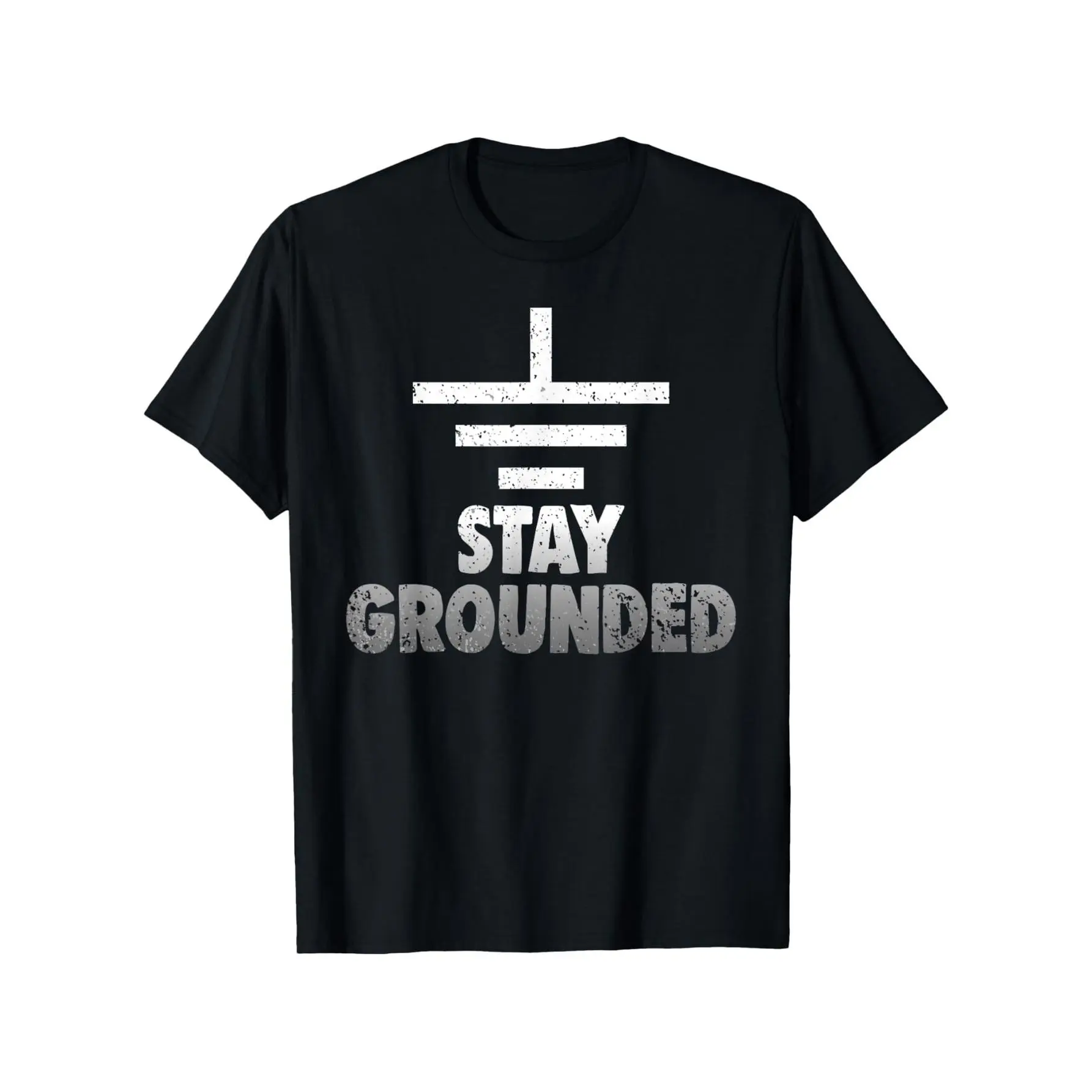 'S & 'S Short  Stay Grounded Electrical Engineering Symbol Engineers Joke T-Shirt, Suitable for Mens & Womens Outdoor T-Shirt, 100%cotton, S-XXXL