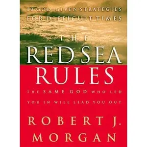 USED-The Red Sea Rules: 10 God-Given Strategies for Difficult Times by Robert J. Morgan (Hardcover)