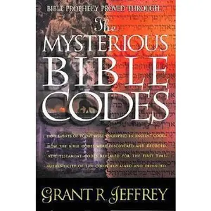 USED-The Mysterious Bible Codes by Grant R. Jeffrey (Paperback)