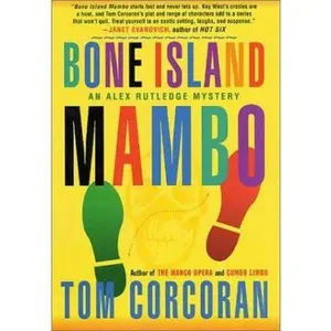 USED-Bone Island Mambo: An Alex Rutledge Mystery (Alex Rutledge Mysteries) by Tom Corcoran (Hardcover)