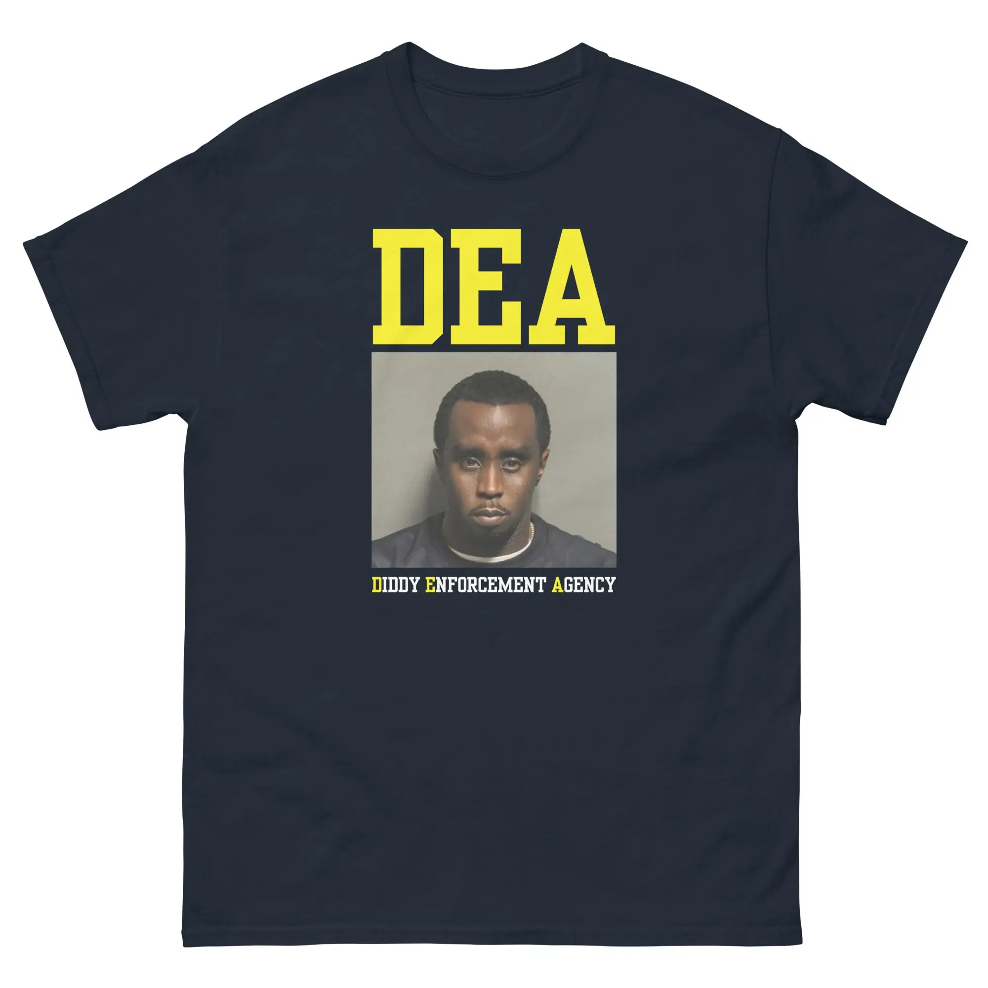 "DEA DIDDY ENFORCEMENT AGENCY" T-SHIRT
