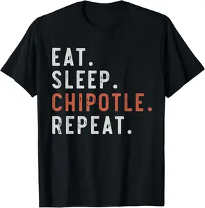 100% Cotton Eat Sleep Chipotle Repeat Fan Player Funny T-Shirt