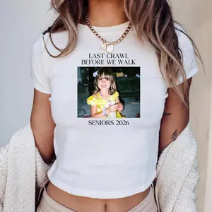 [Sale Off 50%, Freeship] Last Crawl Before We Walk Baby Tee, Senior 2026 Baby Tee, Y2K Graduate Shirt, Class Of 2026 Shirt, Y2K Aesthetic Graphic 90s Crop Top