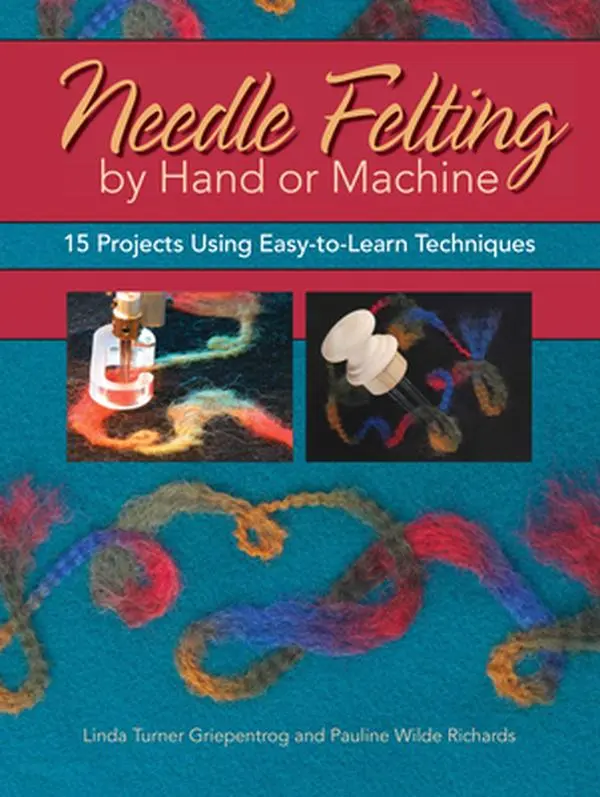USED-Needle Felting by Hand or Machine: 20 Projects Using Easy-To-Learn Techniques by Griepentrog, Linda (Paperback)