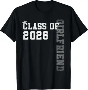 100% Cotton Proud Girlfriend Of A 2026 Graduate Grad Senior Graduation T-Shirt